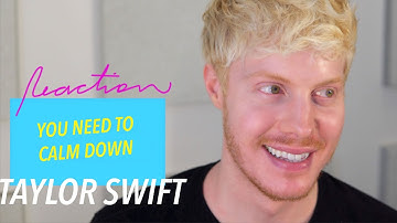 YOU NEED TO CALM DOWN TAYLOR SWIFT REACTION