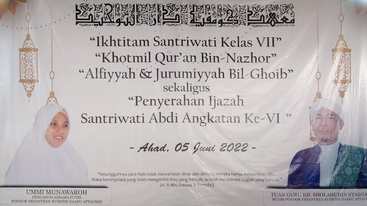 Ikhtitam Khotmil Qur'an Bin-Nazhor Alfiyyah & Jurumiyyah Bil-Ghoib Ponpes Kumpeh Daaru Attauhid