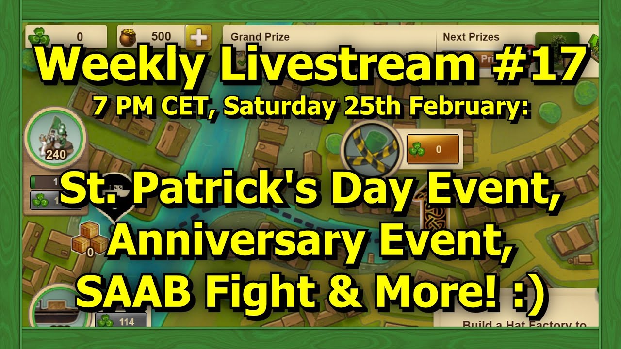 of Empires Weekly Livestream 17 St. Patrick