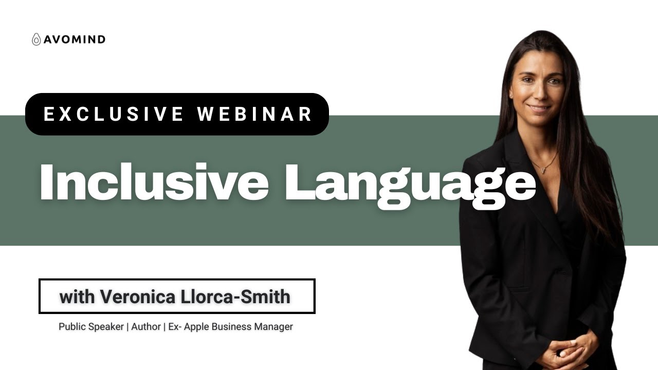 Webinar: Inclusive Language w/ Veronica Llorca-Smith | AVOMIND
