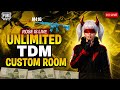PUBG MOBILE LIVE | Unlimited TDM Custom Rooms | Friday & Saturday Cash Matches