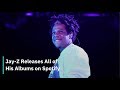 Jay-Z Releases All of His Albums on Spotify