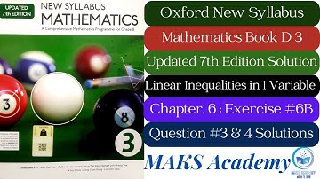 Exercise 6B|Q#3-4| Chapter 6| Linear Inequalities|Oxford New Syllabus Maths Updated Edition|D3 Maths