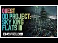OD Project: Sky King Flats III QUEST | Arknights Endfield
