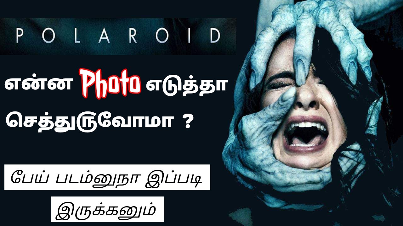 DOWNLOAD Polaroid|Tamil Critic|Horror|Tamil dubbed movies download|Hollywood movies explained in Tamil Mp4