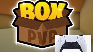 Box pvp but going easy on PS5 controller