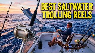 TOP 5 Best Saltwater Trolling Reels 2026 | High Performance Trolling Reels For Ocean Fishing