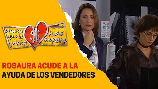 The vendors learn of Rosaura's problems | Until Money Do Us Part 2006