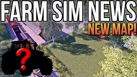 FARM SIM NEWS! | 33 Mods In Testing + New Map Out Now!