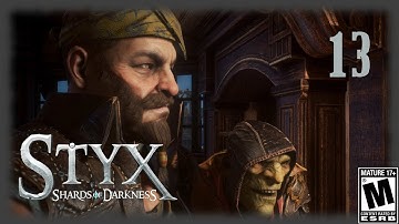 Styx Shards of Darkness - Part 13 - Ephron is my Copilot