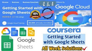 Coursera | Getting Started with Google Sheets By Google Cloud | All Week Solutions | 100% Correct