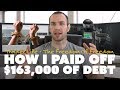 How I Paid Off $163,000 of Debt
