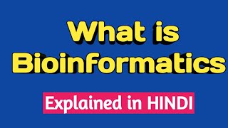 #BIOINFORMATICS Lecturer in #Hindi | Bioinformatics  #INTRODUCTION - history , definition