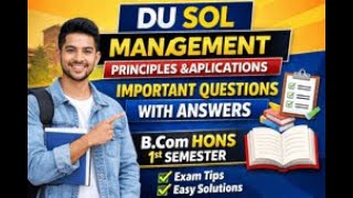 DU SOL Management Principles and Applications Important Questions with Ans | BCom Hons 1st Semester