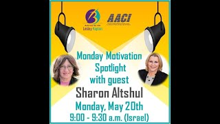 Monday Motivation Spotlight with Sharon Altshul and host Lesley Kaplan -  Episode 28