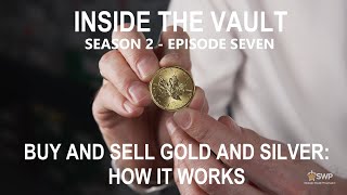 Ep.7 Season 2 - Buy and Sell Gold and Silver - How It Works and Expert Tips