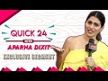 Quick 24 with fame actor aparna dixit desifeed exclusive segment