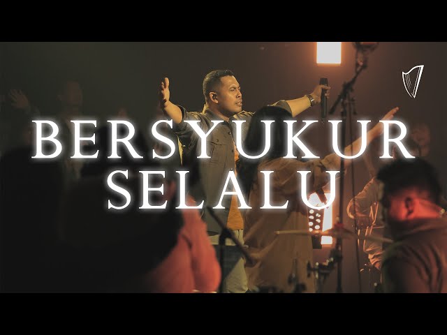 Bersyukur Selalu  [Official Music Video] - Sukawarna Worship class=
