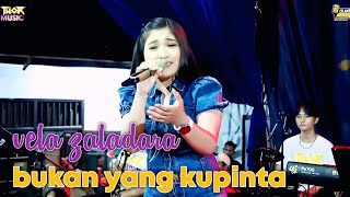 Bukan yang kupinta _ vela zaladara II thor music 