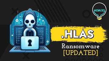 HLAS Virus (.hlas files) Ransomware Removal and Recover Files Guide [Updated]