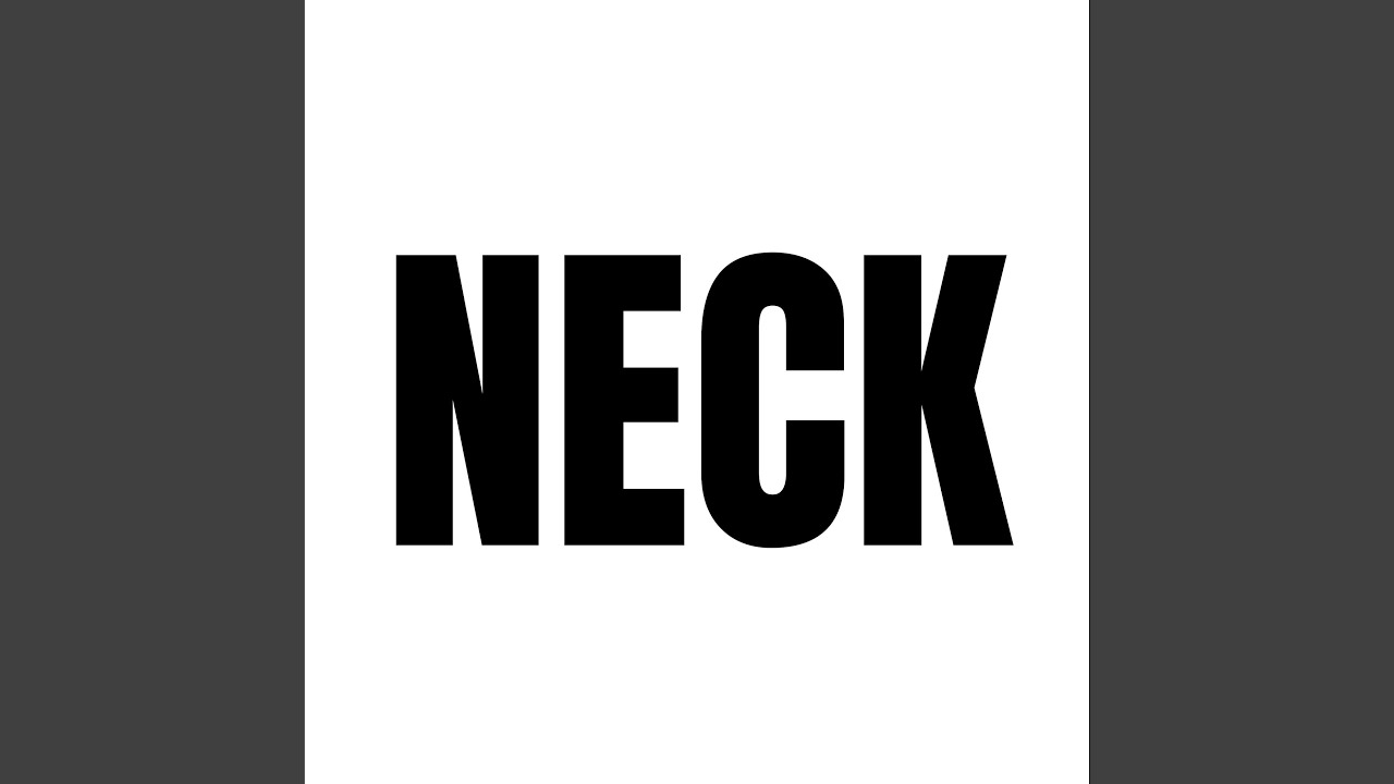 Watch NECK on YouTube Watch NECK on YouTube