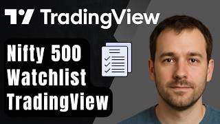 How to Add Nifty 500 Stocks to a TradingView Watchlist (2025 Step-by-Step Beginner Tutorial)