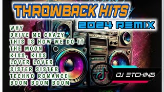 THROWBACK HITS 90's | NEW REMIX OF 2024 | Dj Etching