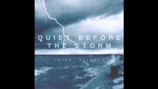Slight - Quiet Before The Storm