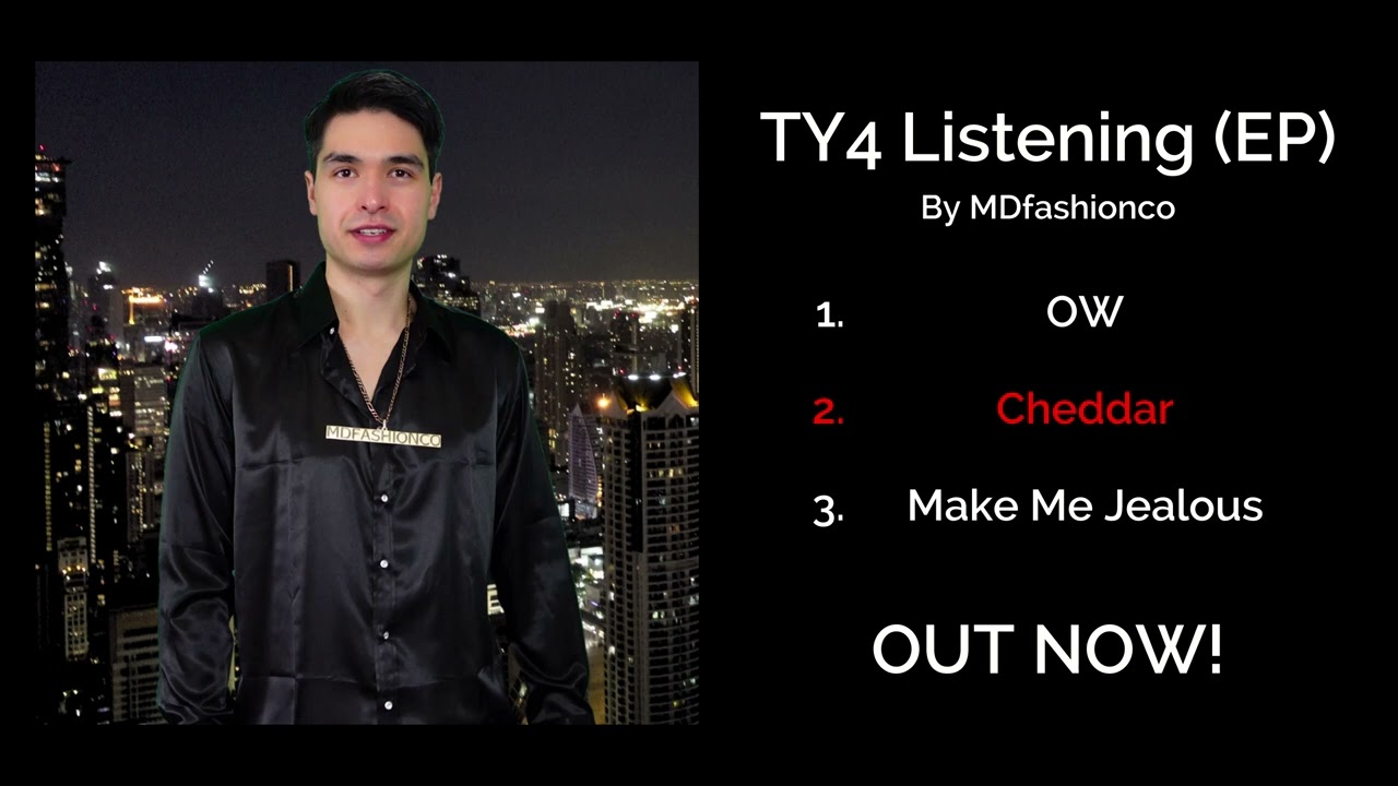 Watch MDfashionco - Cheddar (Official Audio) Track 2 of TY4 Listening (EP) on YouTube Watch MDfashionco - Cheddar (Official Audio) Track 2 of TY4 Listening (EP) on YouTube
