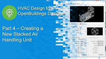 Part 4 - Creating a New Stacked Air Handling Unit in OpenBuildings Designer