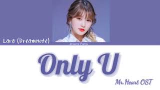 Only U - Lara (Dreamnote) | Mr. Heart (미스터하트) (Web Drama)OST | Lyrics (ROM/HAN/ENG)
