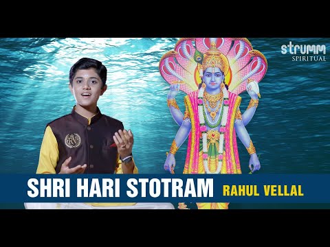 Shri Hari Stotram I Rahul Vellal I Ode to Lord Vishnu I Jagajjala Paalam   Protector Of The World