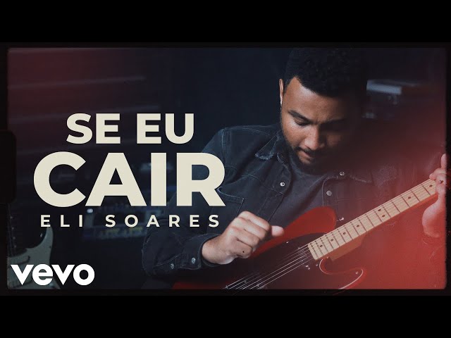 Eli Soares - Se Eu Cair class=