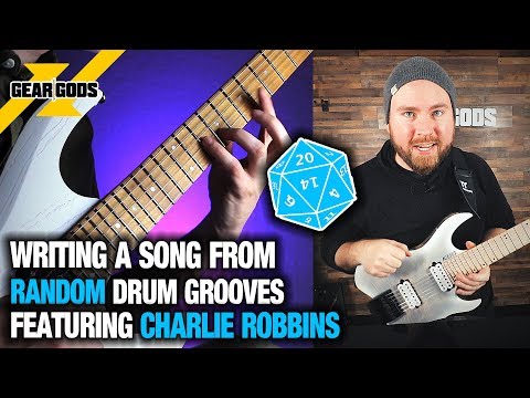Writing A Song From RANDOM Drum Grooves 5 - Feat. Charlie Robbins of ARTIFICIAL LANGUAGE | GEAR GODS