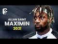 Allan Saint-Maximin 2021/22 - Speed Show - Best Skills, Goals & Assists | HD