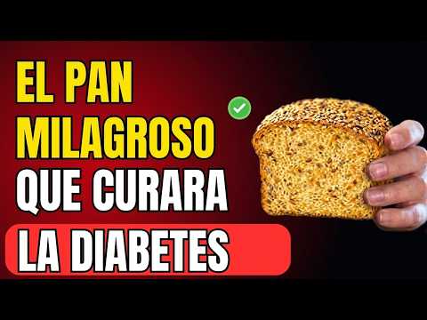 Médicos revelan: 5 PANES que BAJAN el AZÚCAR RÁPIDO y COMBATEN la Diabetes