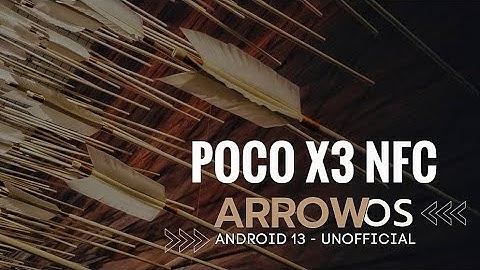 Best Simple & Battery Efficient Rom Poco X3 NFC The Arrow Os 🔋
