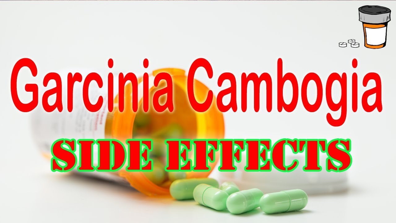 Garcinia Cambogia SIDE EFFECTS Common! - YouTube
