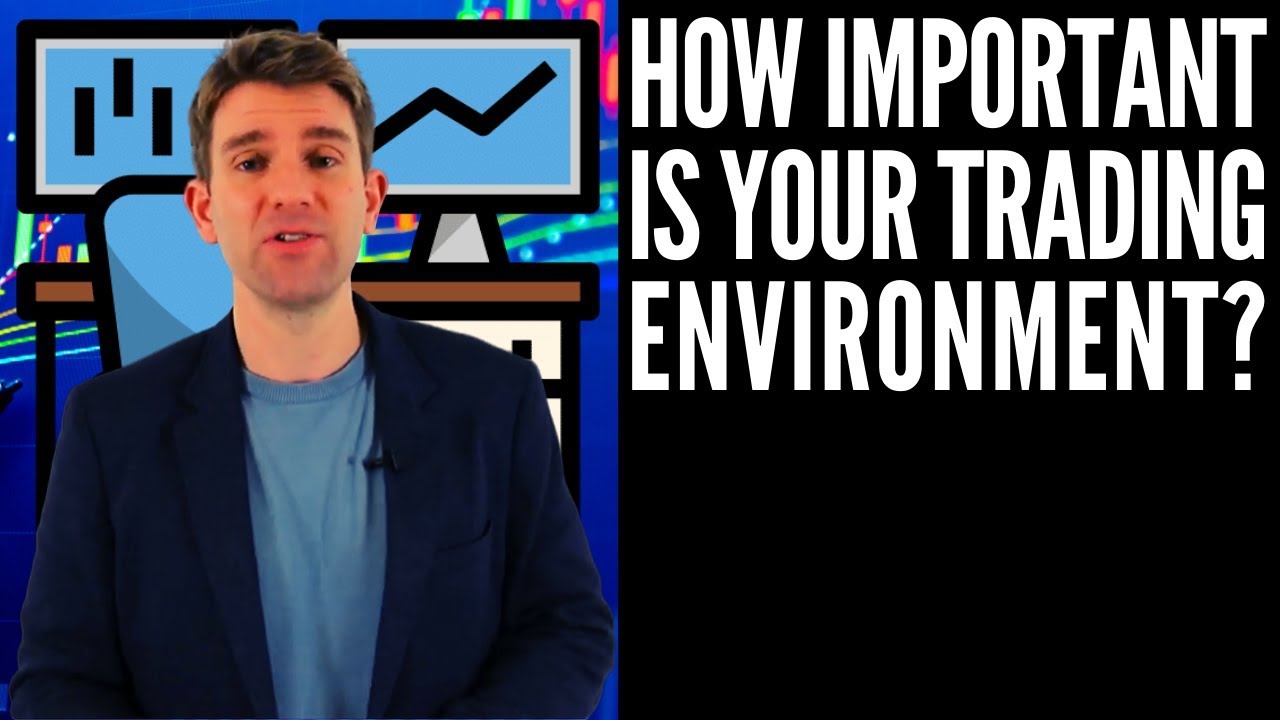 Why Do You Need the Best Trading Environment!? 👨‍💻🏡