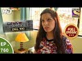 Crime Patrol Dial 100 - Ep 760 - Full Episode - 20th  April, 2018