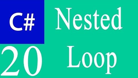 C# 20: Nested Loop