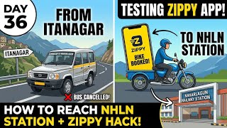 Day 36 - ​How to Reach Naharlagun Railway Station from Itanagar + Testing Zippy App | Syntax Nomad