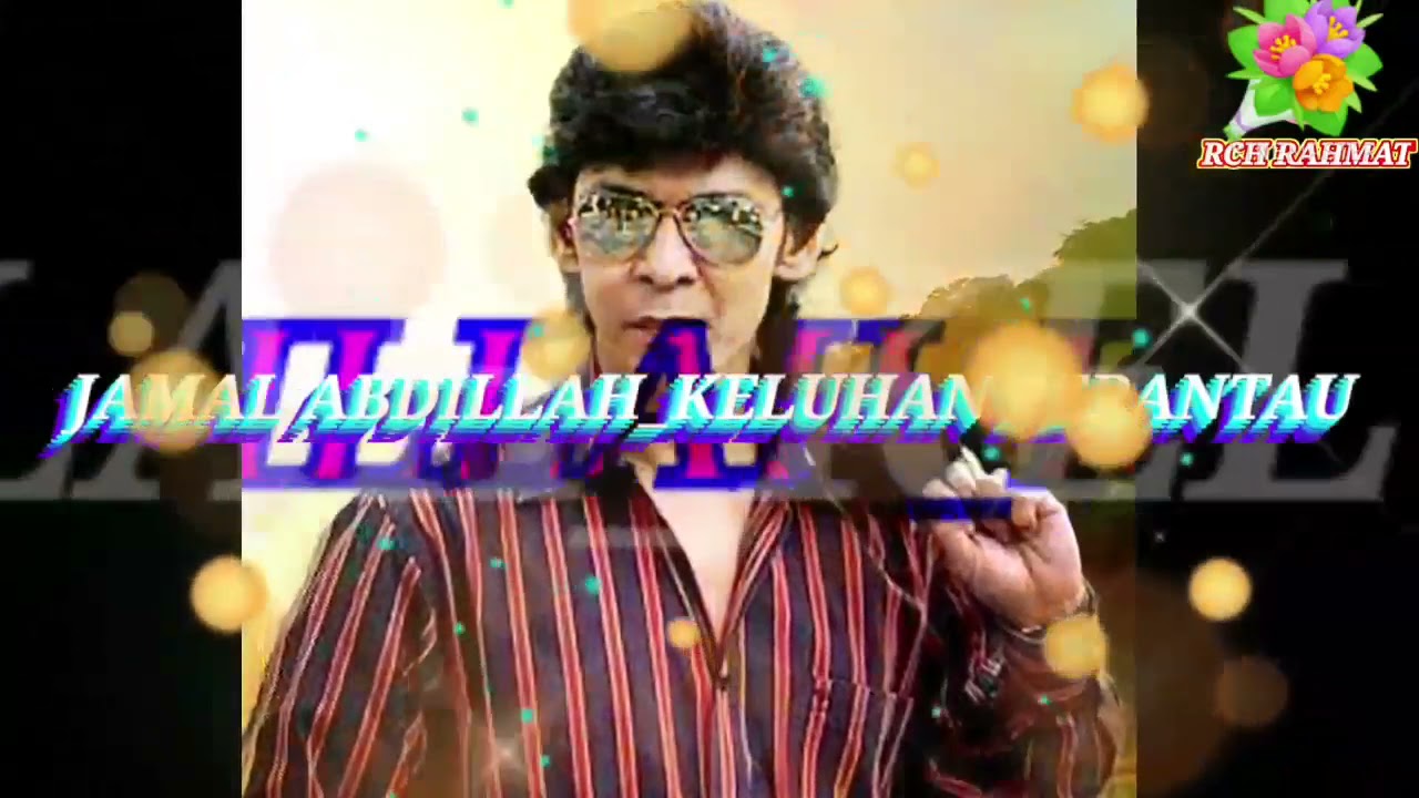 Keluhan Perantau _ Jamal Abdillah (Lirik,Audio \u0026 Photo)