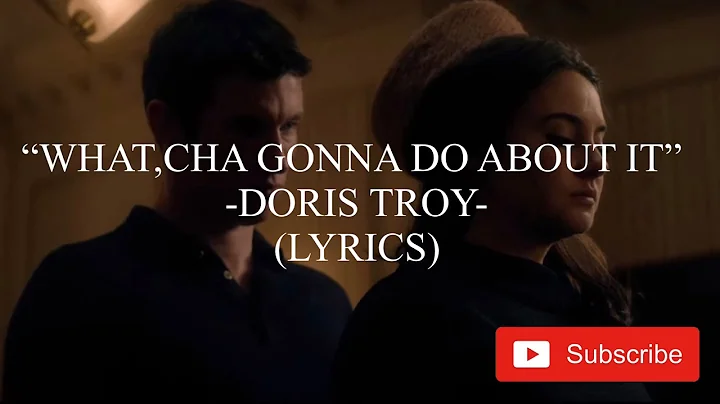 What,cha Gonna Do About It - Doris Troy (Lyrics) - The Last Letter From Your Lover