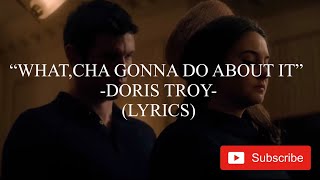 What,cha Gonna Do About It - Doris Troy (Lyrics) - The Last Letter From Your Lover Resimi