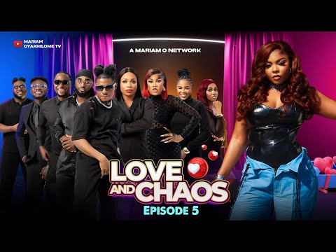 LOVE AND CHAOS S1 EPISODE 5 | ft Nons Miraj, Carter Efe, Blessing