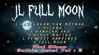 Gothic Metal Indonesia | Full Album 2 | JL FULL MOON | 2023 @napalmrecords