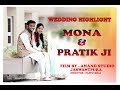 Best wedding highligt  mona  pratikji  anand jaswantpura