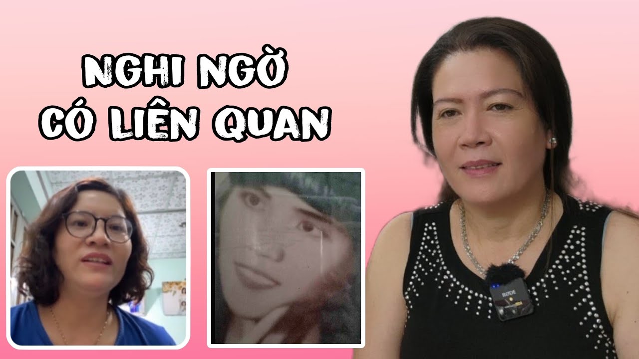 2 trường hợp nghi ngờ có liên quan đến Mẹ chị Hằng. Nếu ai nghi ngờ liên quan xin lên tiếng.