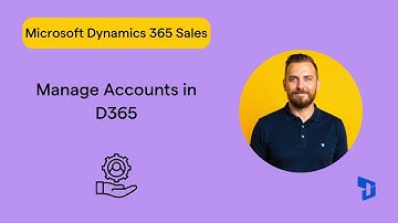 How to Manage Accounts in Dynamics 365 (Tasks, Planning, Insights)